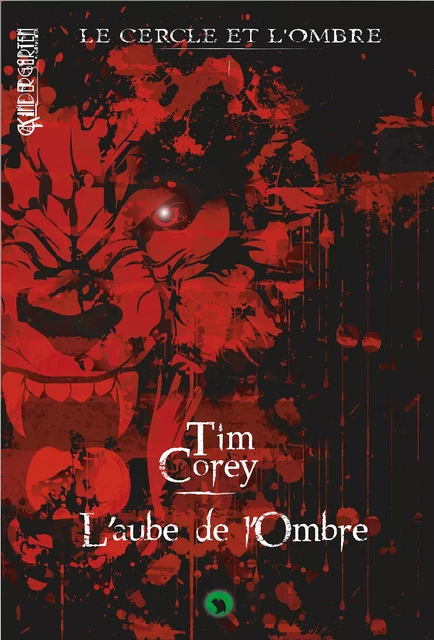 Le cercle et l'ombre - Tome 1 - Tim Corey - Otherlands