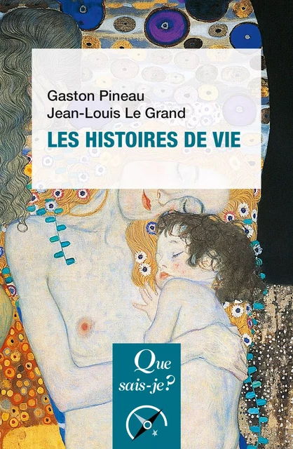 Les histoires de vie - Jean-Louis Le Grand, Gaston Pineau - Humensis