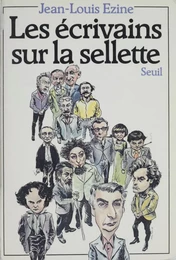 Les Écrivains sur la sellette