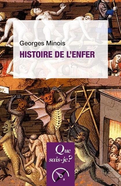 Histoire de l'enfer - Georges Minois - Humensis