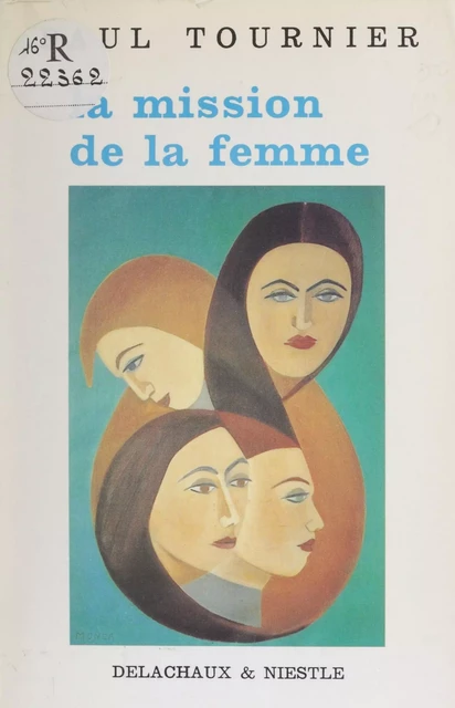 La mission de la femme - Paul Tournier - Delachaux et Niestlé (réédition numérique FeniXX)