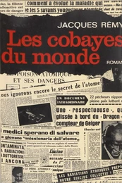 Les cobayes du monde