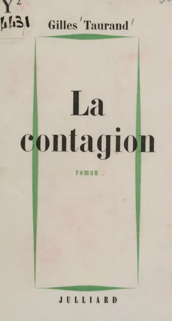 La contagion - Gilles Taurand - Julliard (réédition numérique FeniXX)