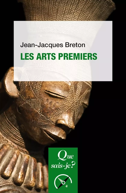 Les arts premiers - Jean-Jacques Breton - Humensis