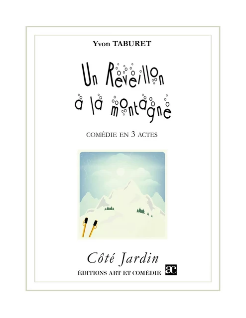 Un réveillon à la montagne - Yvon Taburet - Librairie Théâtrale