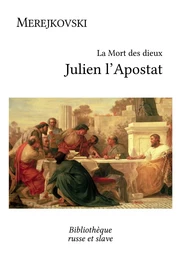 La Mort des dieux - Julien l'Apostat