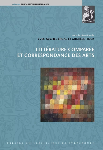 Littérature comparée et correspondance des arts -  - Presses universitaires de Strasbourg