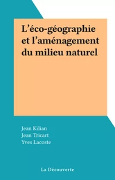 L'éco-géographie et l'aménagement du milieu naturel