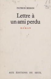 Lettre à un ami perdu