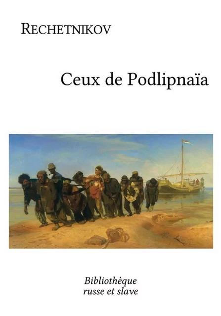 Ceux de Podlipnaïa - Fiodor Rechetnikov - Bibliothèque russe et slave