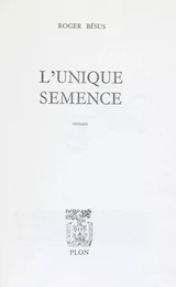 L'unique semence