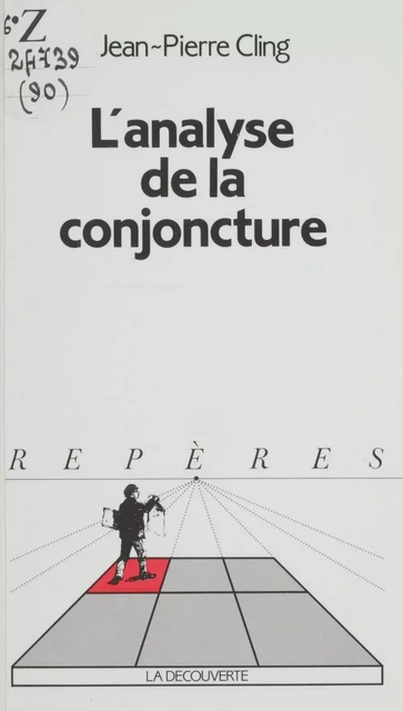 L'Analyse de la conjoncture - Jean-Pierre Cling - La Découverte (réédition numérique FeniXX)