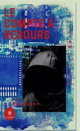 Le compte à rebours - Tome 2