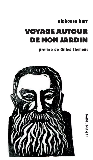 Voyage autour de mon jardin - Alphonse Karr - Riveneuve éditions