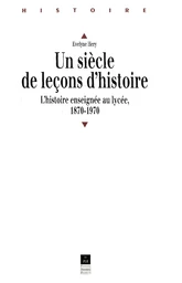 Un siècle de leçons d'histoire