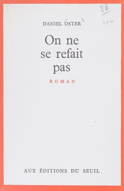 On ne se refait pas - Daniel Oster - Seuil (réédition numérique FeniXX)