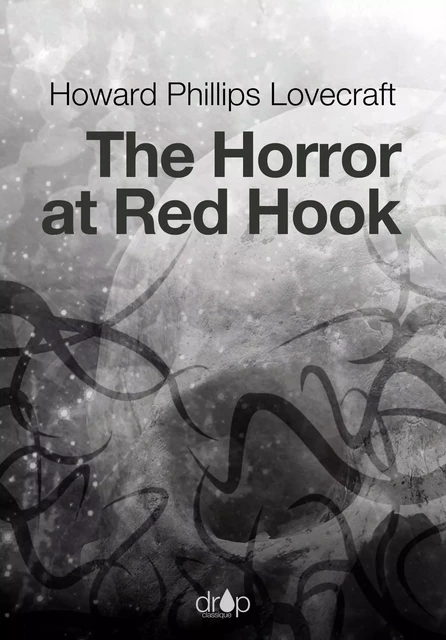 The Horror at Red Hook - Howard Phillips Lovecraft - Les éditions Pulsio