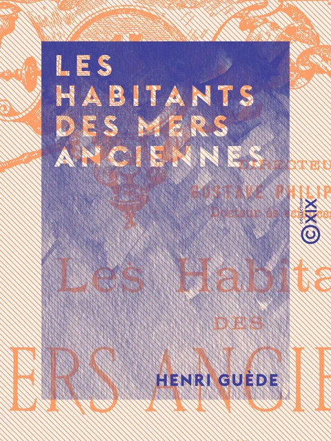 Les Habitants des mers anciennes - Henri Guède - Collection XIX