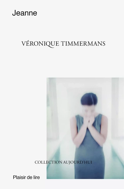 Jeanne - Véronique Timmermans - Plaisir de Lire