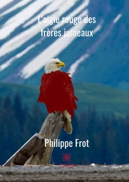 L'aigle rouge des frères jumeaux