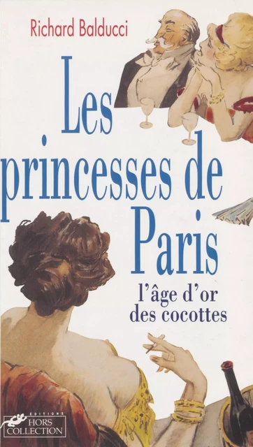 Les Princesses de Paris - Richard Balducci - Hors collection (réédition numérique FeniXX)