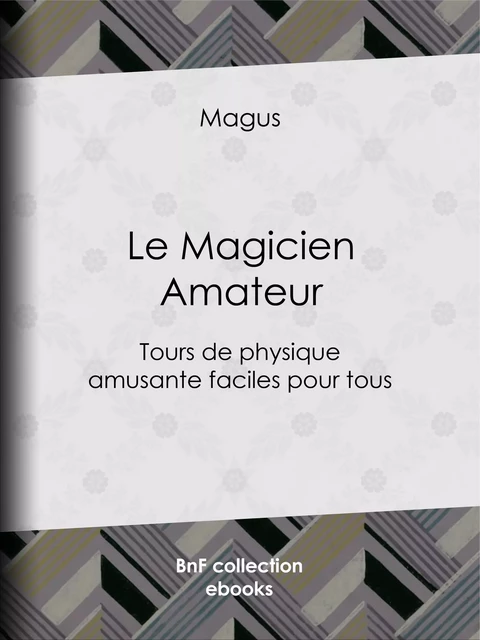 Le Magicien Amateur -  Magus - BnF collection ebooks