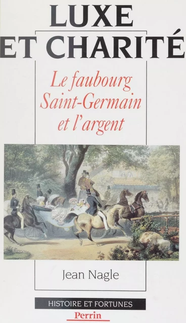 Luxe et Charité - Jean Nagle - Perrin (réédition numérique FeniXX)