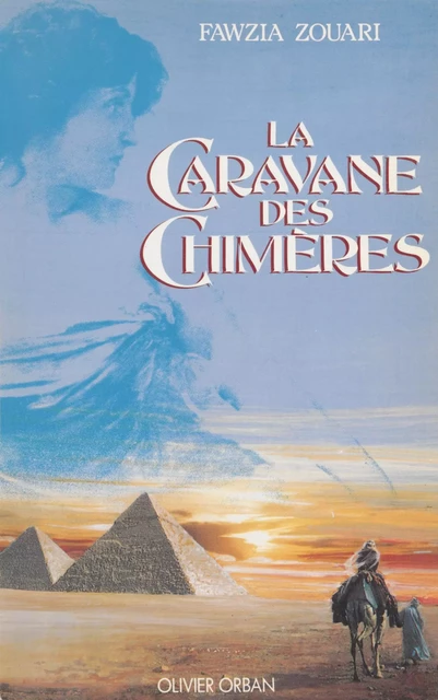 La Caravane des chimères - Fawzia Zouari - Plon (réédition numérique FeniXX)