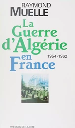 La guerre d'Algérie en France