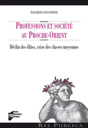 Professions et société au Proche-Orient