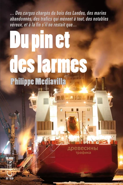 Du pin et des larmes - Philippe Mediavilla - Éditions Cairn