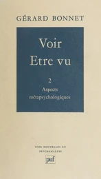 Voir, être vu (2) : Aspects métapsychologiques