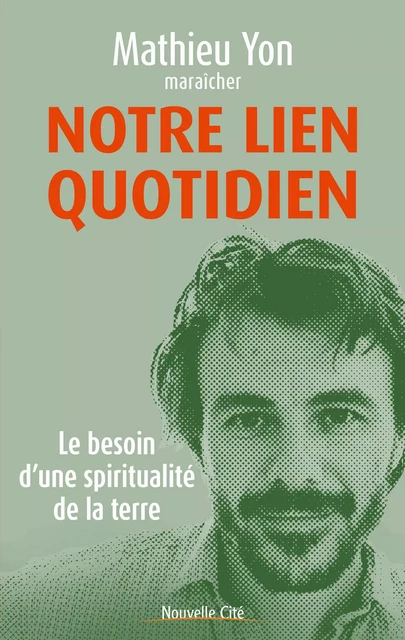 Notre lien quotidien - Mathieu Yon - Nouvelle Cité