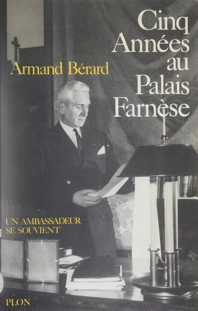 Un ambassadeur se souvient (5) - Armand Bérard - Plon (réédition numérique FeniXX)