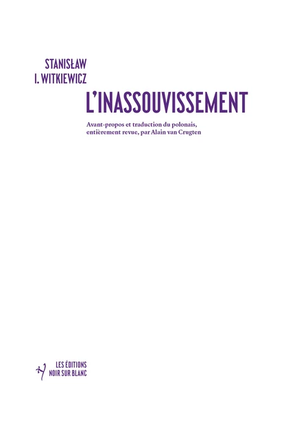 L'Inassouvissement - Stanislaw Witkiewicz - Libella