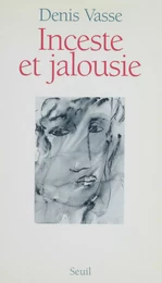 Inceste et Jalousie