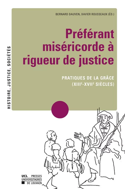 Préférant miséricorde à rigueur de justice -  - Presses universitaires de Louvain