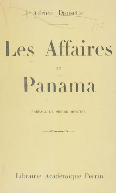 Les affaires de Panama - Adrien Dansette - Perrin (réédition numérique FeniXX)