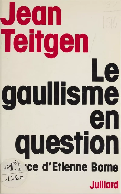 Le gaullisme en question - Jean Teitgen - (Julliard) réédition numérique FeniXX