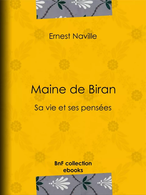 Maine de Biran - Ernest Naville - BnF collection ebooks