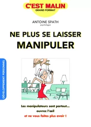 Ne plus se laisser manipuler, c'est malin