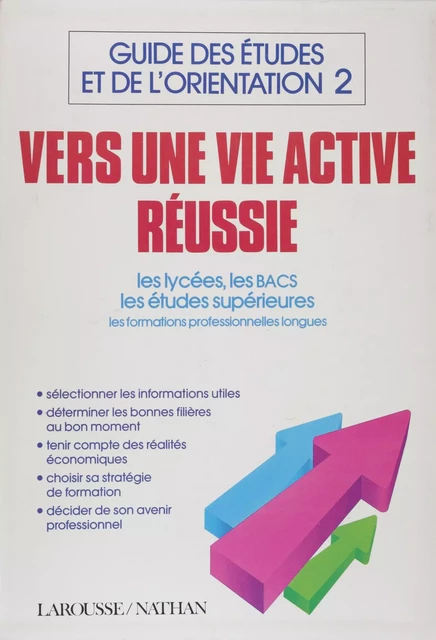 Guide des études et de l'orientation (2) - Alain Viala - Larousse (réédition numérique FeniXX)