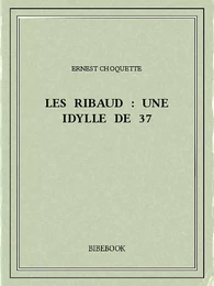 Les Ribaud : une idylle de 37