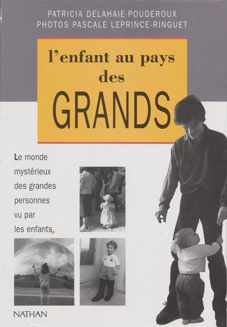 L'Enfant au pays des grands - Patricia Delahaie, Pascale Leprince-Ringuet - Nathan (réédition numérique FeniXX)