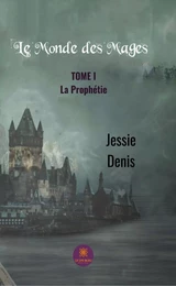 Le monde des mages - Tome 1