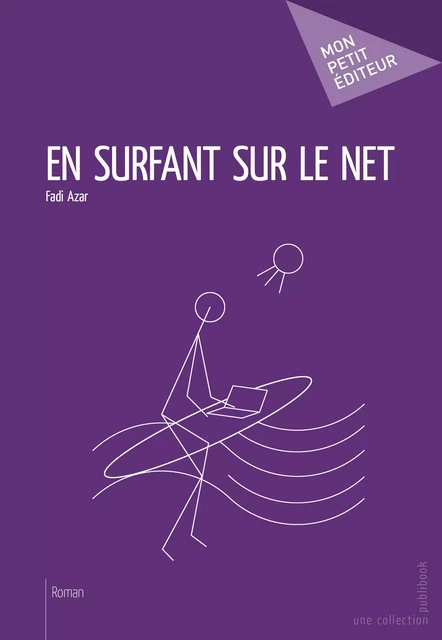 En surfant sur le Net - Fadi Azar - Mon Petit Editeur