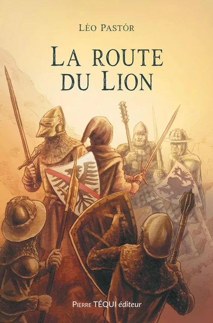 La route du Lion - Léo Pastór - Pierre Téqui éditeur