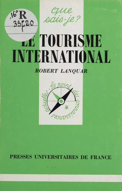 Le Tourisme international - Robert Lanquar - Presses universitaires de France (réédition numérique FeniXX)