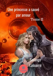 Une princesse a sauvé par amour