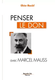 Penser le don avec Marcel Mauss